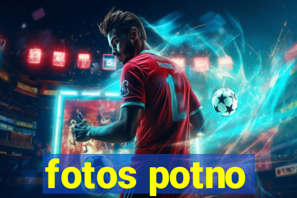 fotos potno